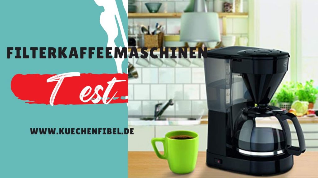 10 Besten Filterkaffeemaschinen Test Und Kaufratgeber 2022 6278